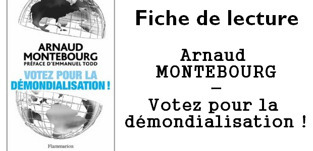 Arnaud Montebourg – Votez pour la démondialisation (2011)