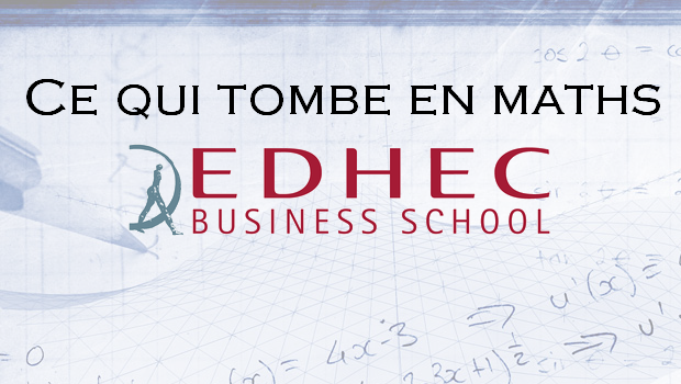 Ce qui tombe en maths EDHEC voie S