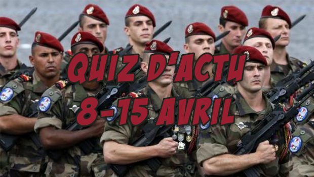 Quiz d’actu : 8 – 15 avril 2016