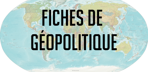 Fiches de géopolitique