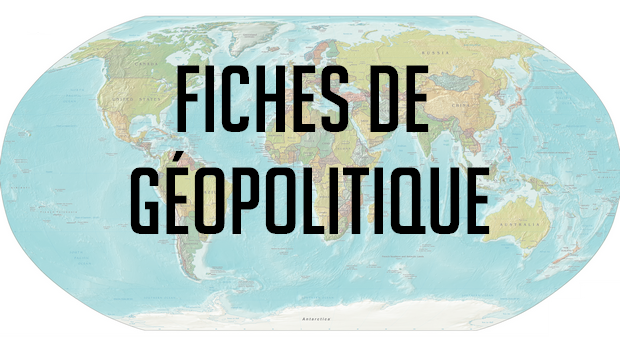 Fiches de géopolitique