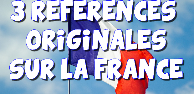 3 références originales sur la France