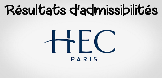 Résultats d’admissibilités HEC 2018