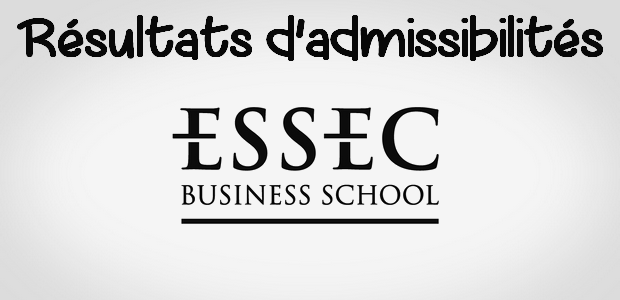 Résultats d’admissibilités ESSEC 2017