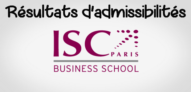 Résultats d’admissibilités ISC Paris 2018