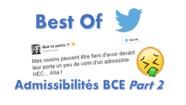 Best of Twitter, réaction des candidats BCE 2016 (2)