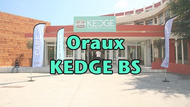 Oraux KEDGE BS 2017 – Mode d’emploi