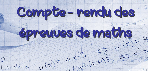 Compte-rendu provisoire des épreuves de mathématiques des concours HEC