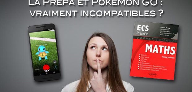 Comment concilier la prépa et Pokémon GO ?