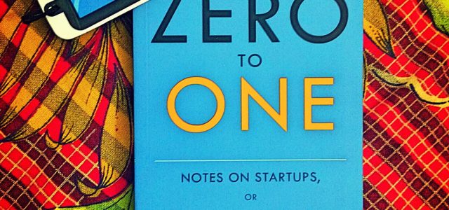 Zero to One – Peter Thiel