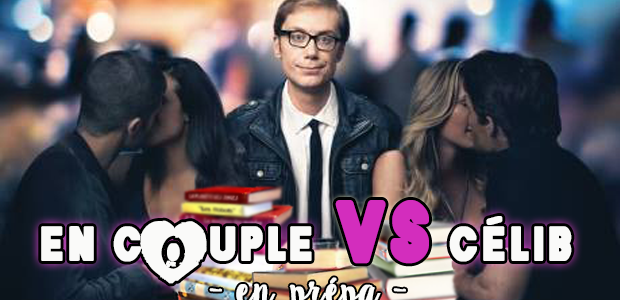 Être Célib’ VS en Couple… En prépa !