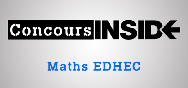 Corrigé du sujet de maths EDHEC 2017 ECS