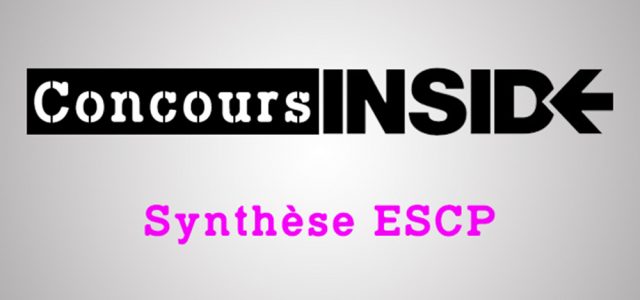 Préparer l’épreuve de synthèse ESCP 2018