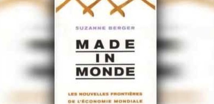 Fiche de lecture : Made in Monde, par Suzanne Berger