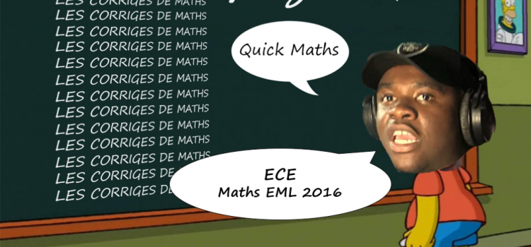 Maths EM LYON ECE 2016 – Analyse & correction