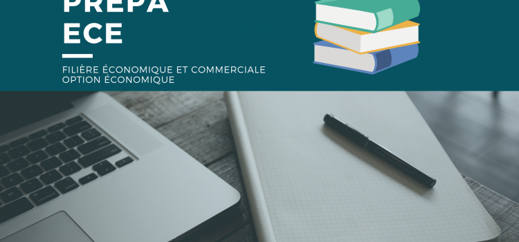 La prépa ECE – Filière économique et commerciale, option économique