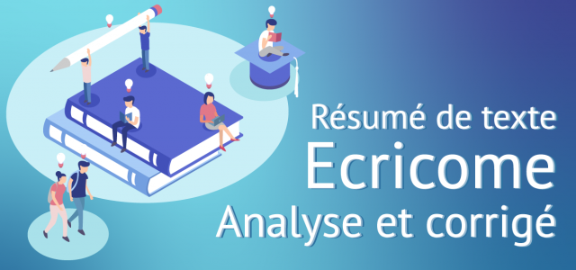 Résumé Ecricome 2019 – Proposition de corrigé et analyse du sujet