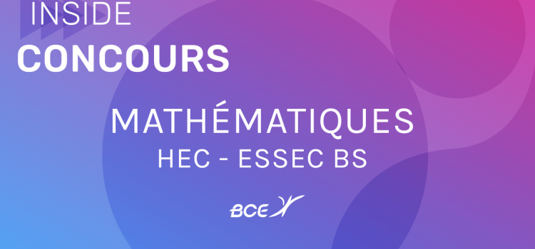Maths HEC ESSEC 2019 ECE – Sujet