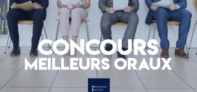 Concours des meilleurs oraux 2019 – Montpellier BS