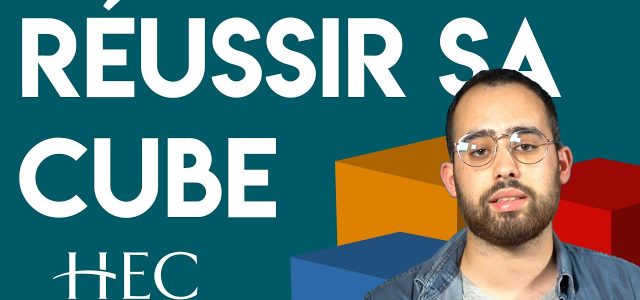 Vidéo – Réussir sa cube (par un étudiant de HEC Paris)