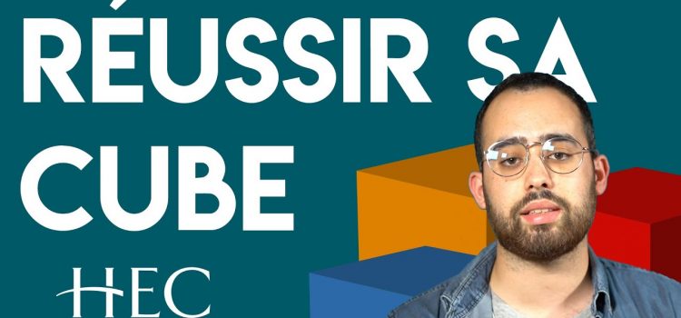 Vidéo – Réussir sa cube (par un étudiant de HEC Paris)
