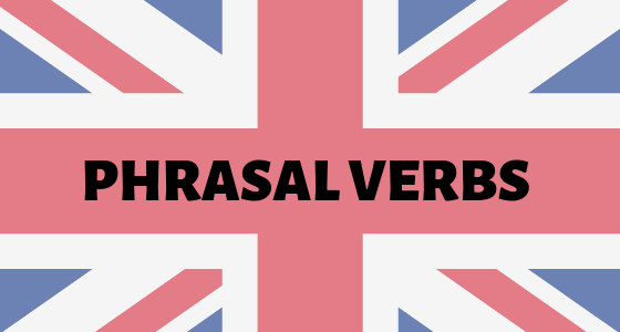 Quiz : les phrasal verbs en anglais