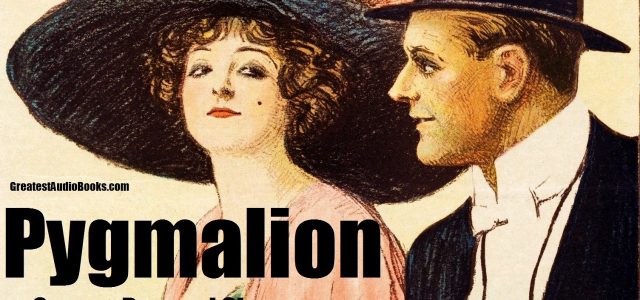 Pygmalion, George Bernard Shaw – Une illustration de la hiérarchie sociale sous l’ère victorienne