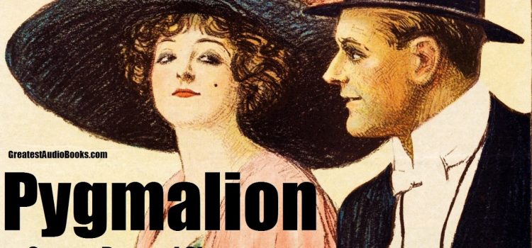 Pygmalion, George Bernard Shaw – Une illustration de la hiérarchie sociale sous l’ère victorienne