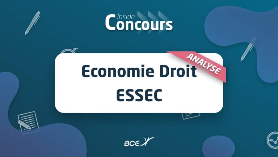 Eco-droit ESSEC 2022 - Analyse du sujet - Major Prépa