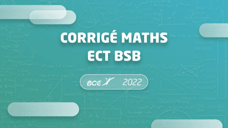 Corrigé maths BSB ECT 2022 - Major Prépa