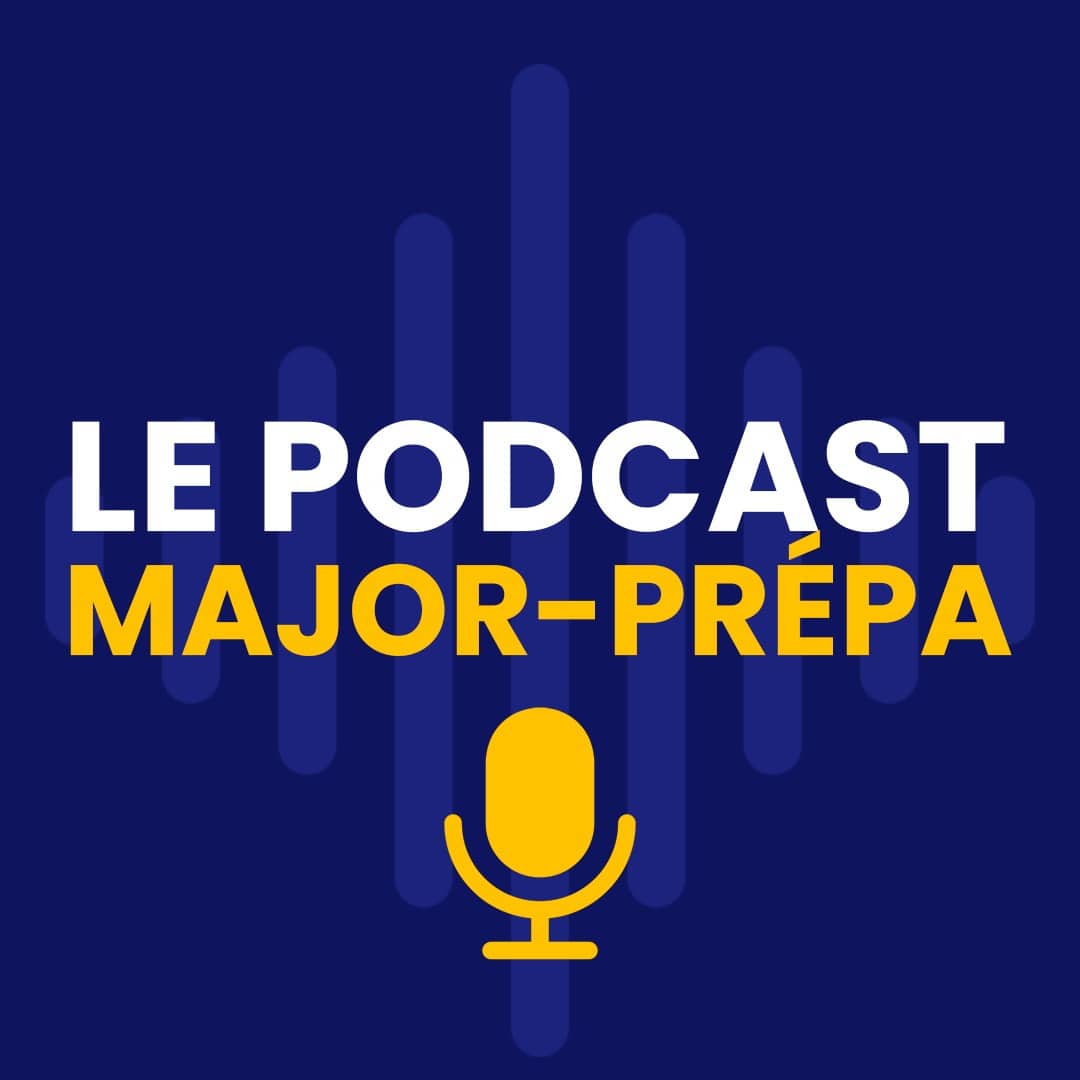 Podcast Major Prépa l'accroche