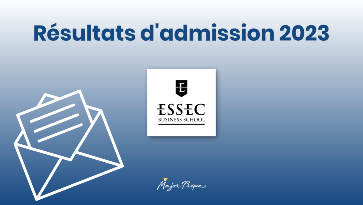 Résultats d'admission ESSEC 2023 Major Prépa