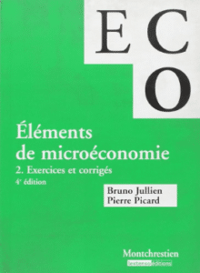Éléments de microéconomie 2. Exercices et corrigés