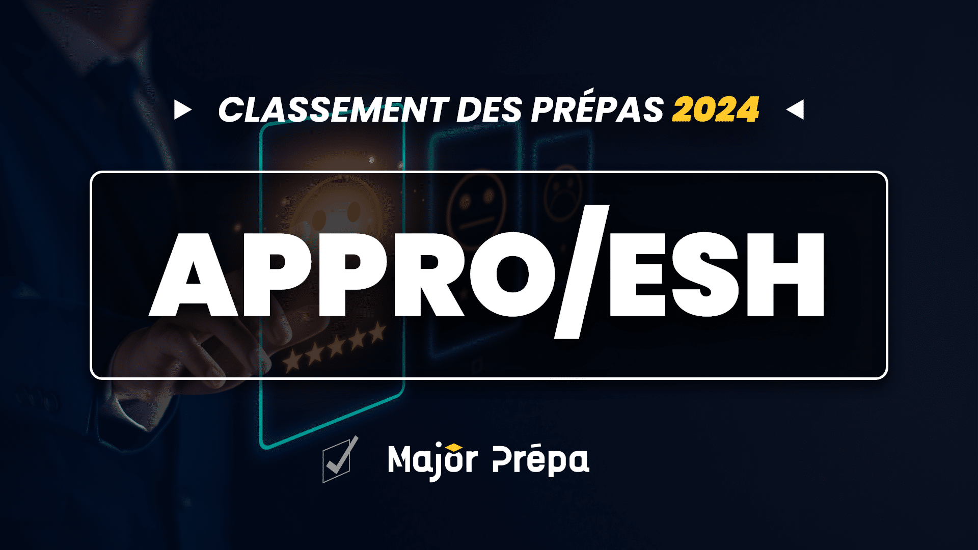 Classement 2024 des prépas ECG (maths approfondies + ESH) Major Prépa