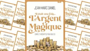 Couverture du livre L’Argent magique de Jean-Marc Daniel illustrant le mythe économique de la création monétaire.