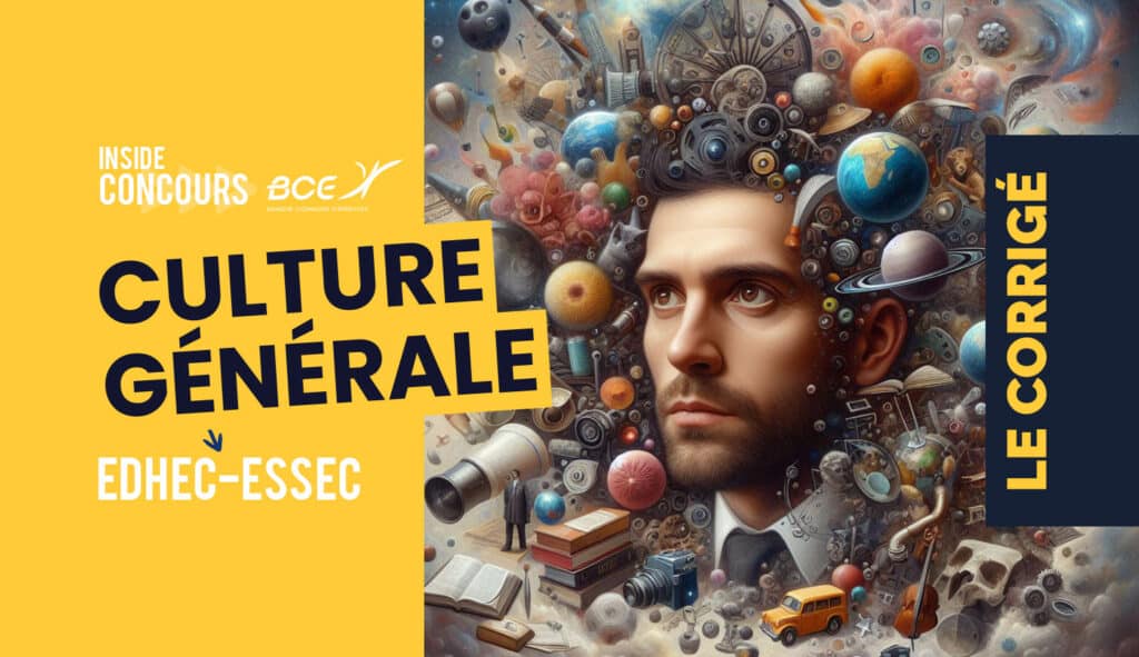 Culture générale ESSEC EDHEC corrigé 2024