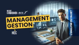 Management-Gestion HEC 2024 - Analyse du sujet