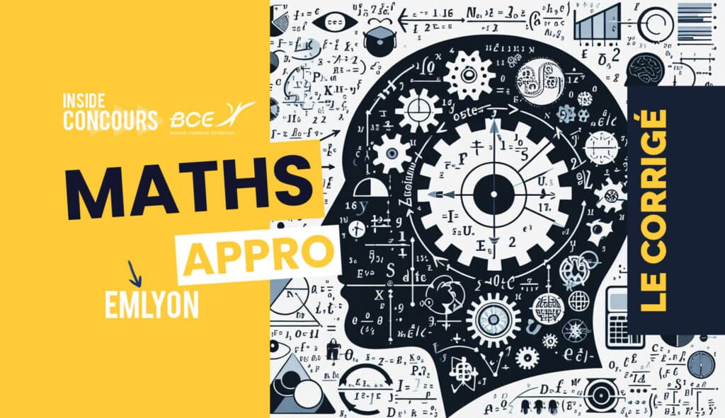 Corrigé maths approfondies emlyon 2024