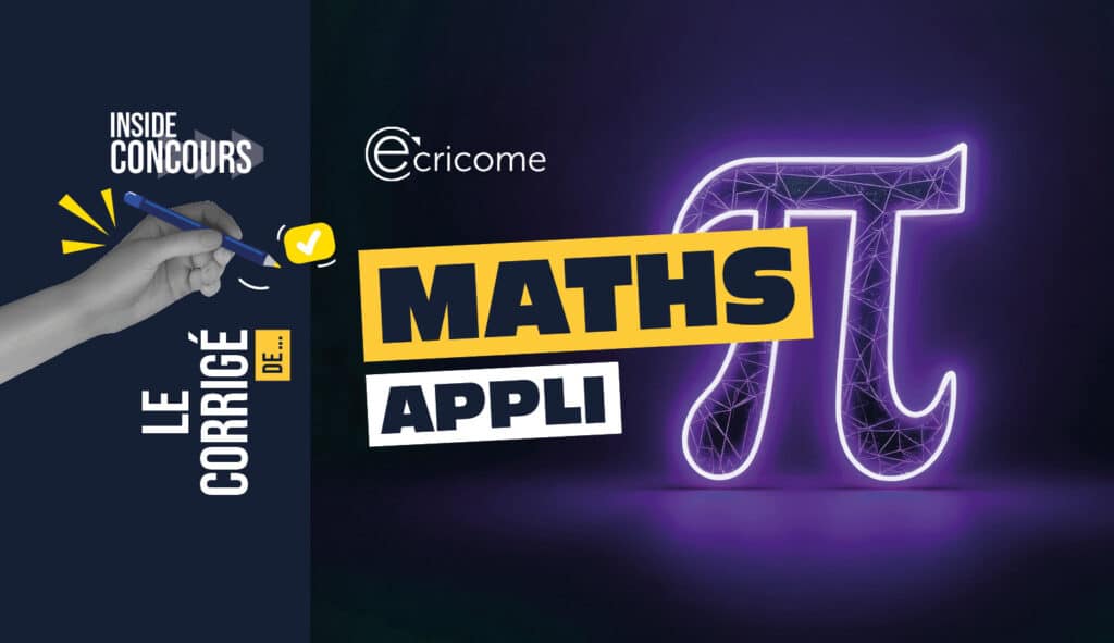 ecricome corrigé maths appliquées corrigé ECRICOME 2026