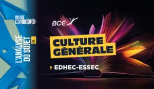 culture g essec analyse culture générale ESSEC/EDHEC 2026