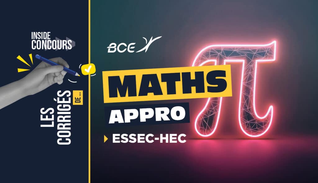 Corrigé maths approfondies HEC ESSEC 2026