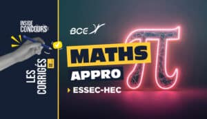 Corrigé maths approfondies HEC ESSEC 2026