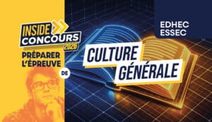 conseils culture générale ESSEC EDHEC