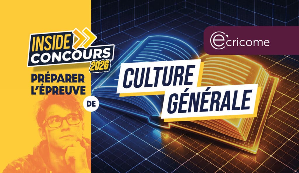 Ultimes conseils avant l'épreuve de Culture Générale ECRICOME