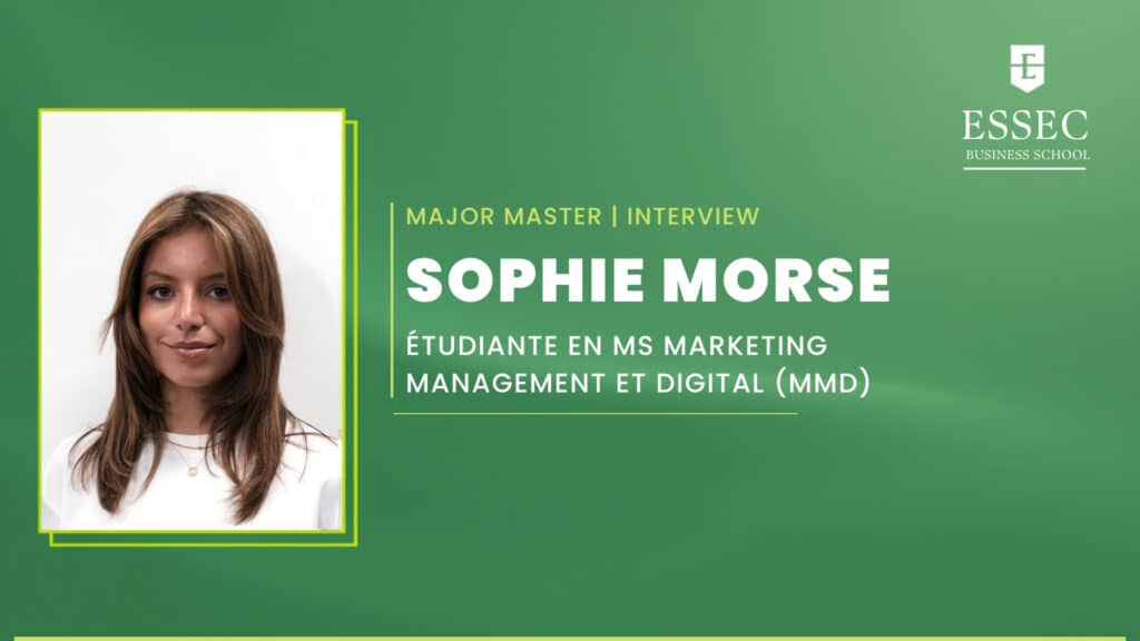 Sophie Morse, Étudiante en MS Marketing Management et Digital (MMD)